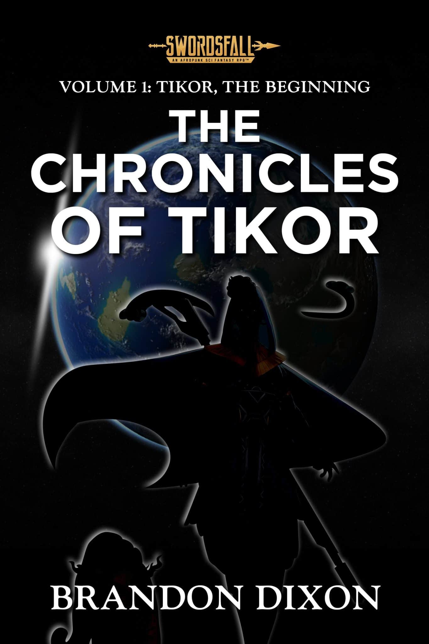 Chronicles of Tikor: Volume 1 — Tikor, the Beginning